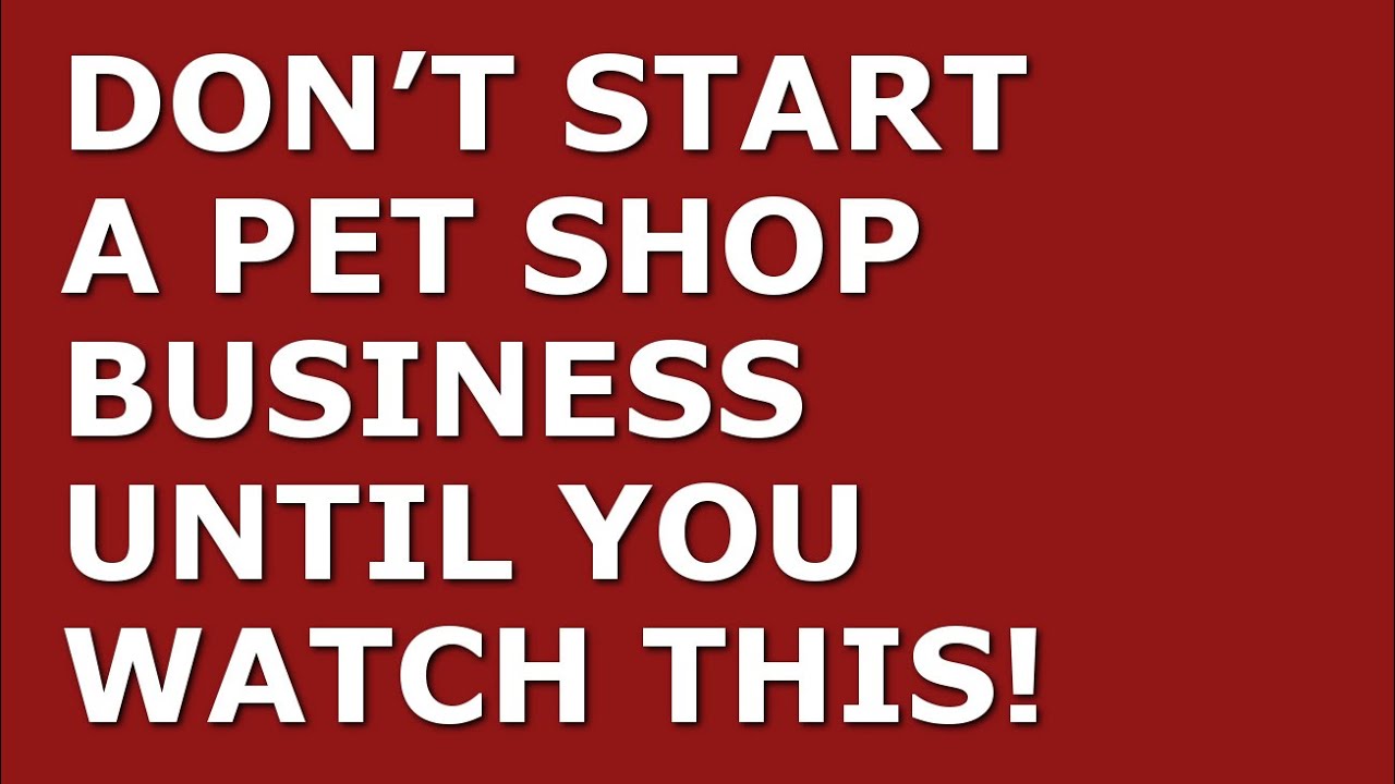 How to Start a Pet Shop Business | Free Pet Shop Business Plan Template Included