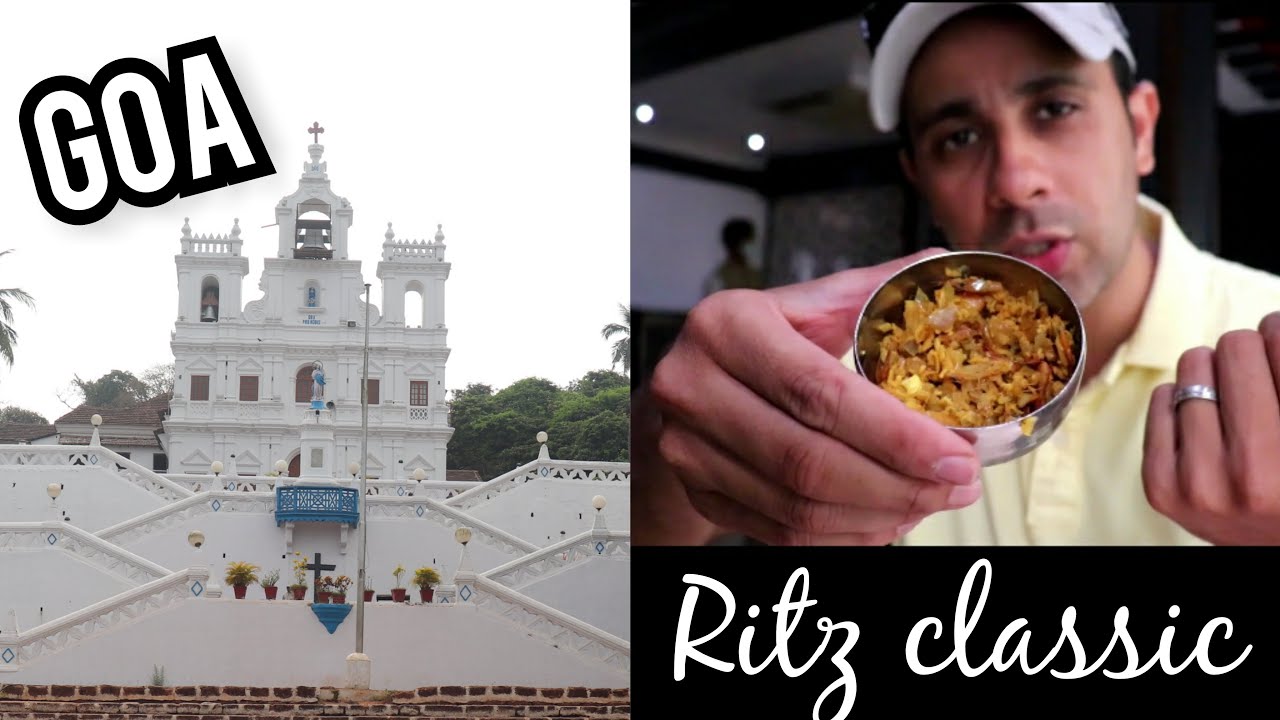 Famous Churches In Goa | Ritz Classic Restaurant | Travel Diary