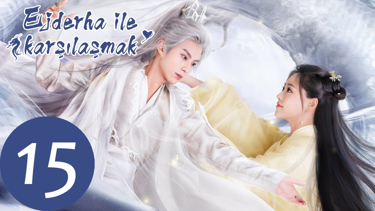 Ejderha İle Karşılaşmak | 15. Bölüm |  Miss The Dragon 遇龙 |  Dylan Wang, Zhu Xudan | WeTV Turkish