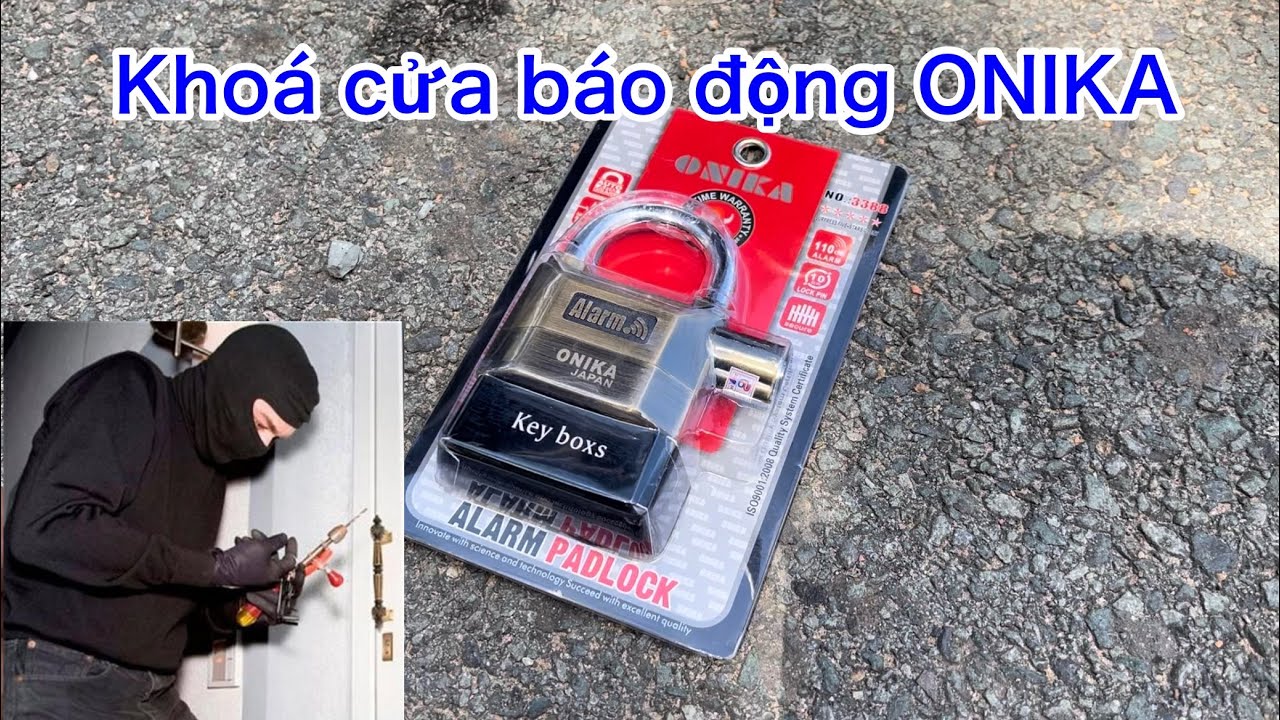 Review Khoá cửa báo động chống trộm ONIKA