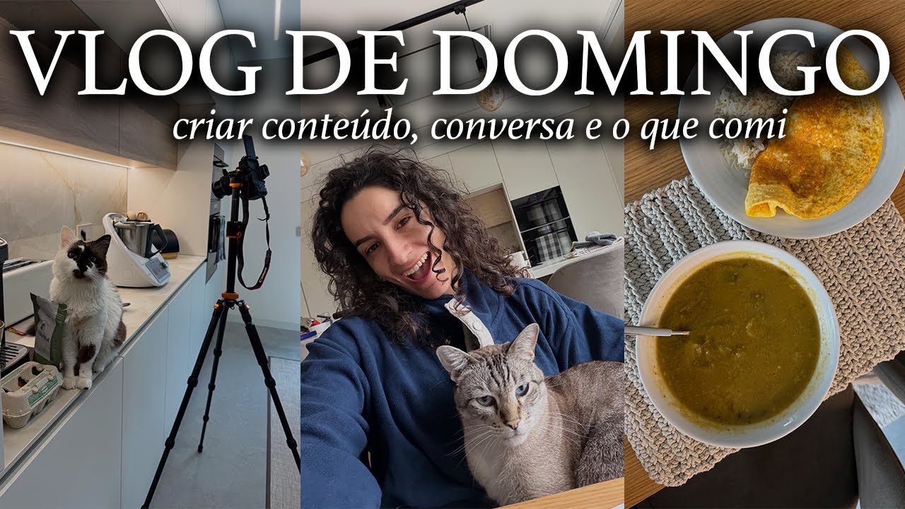 VLOG DE DOMINGO - O que comi, conversa, criação de conteúdo e mais