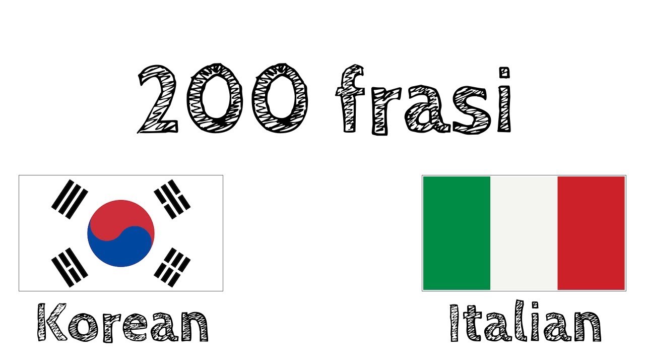200 frasi - Coreano - Italiano