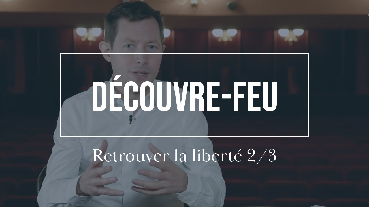#Découvrefeu | Retrouver la liberté 2/3 | François-Xavier Bellamy
