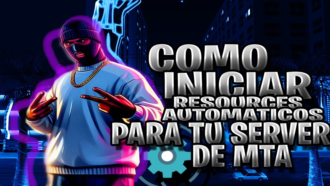 Cómo Iniciar Resources Automáticos para tu Server de MTA 🚀