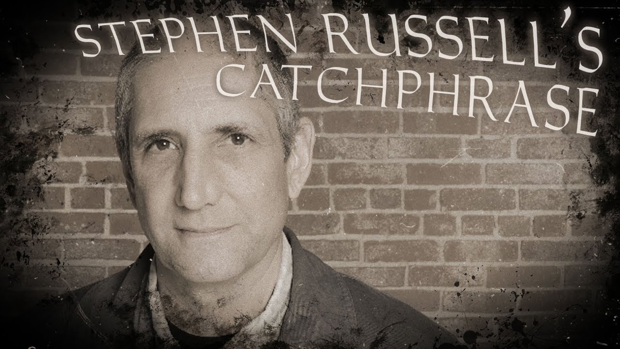 Stephen Russell's Catchphrase