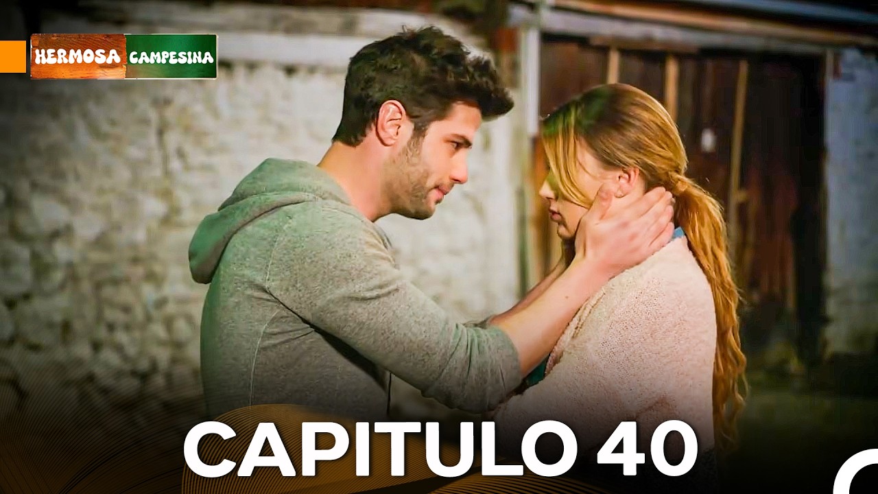 Hermosa Campesina Capítulo 40 (Doblado en Español) La Versión Larga