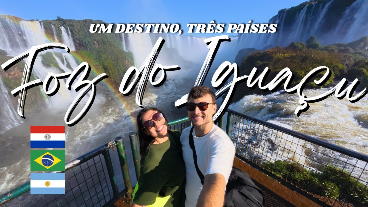 FOZ DO IGUAÇU - ROTEIRO 3 DIAS -  Brasil, Argentina e Paraguai