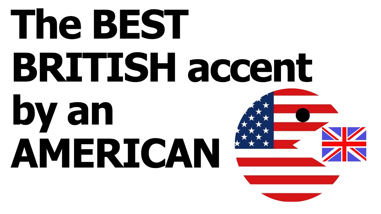 My favourite British accent by an American actor