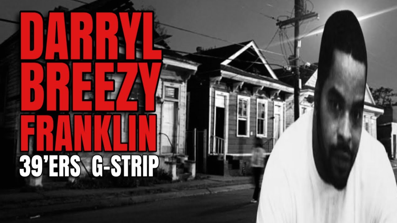 Darryl Breezy Franklin 39’ers G Strip MASS MURDERER Turned Snitch