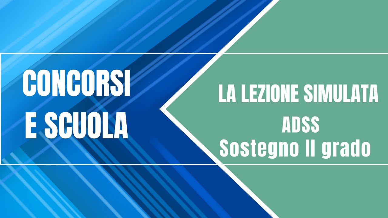 La lezione simulata - Esempio 6 - Sostegno secondaria II grado (ADSS)