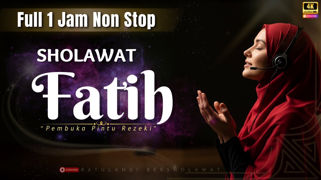 SHOLAWAT FATIH FULL 1 JAM - Lengkap Arab & Latinn | Ratulangi Bersholawat