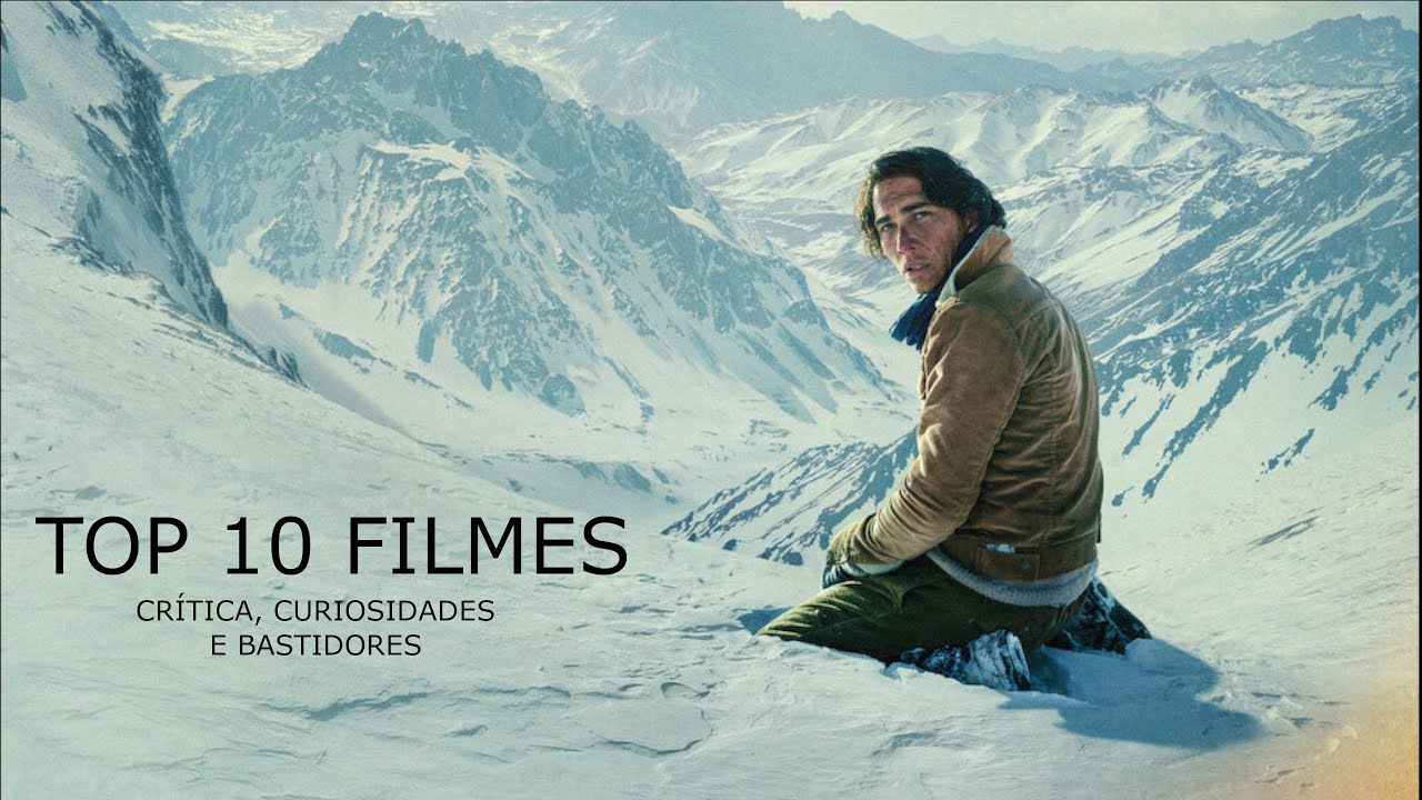TOP 10 FILMES: A SOCIEDADE DA NEVE, PED&Aacute;GIO, MEDIDA PROVIS&Oacute;RIA, DOENTE DE MIM MESMA, NORMA E MAIS!