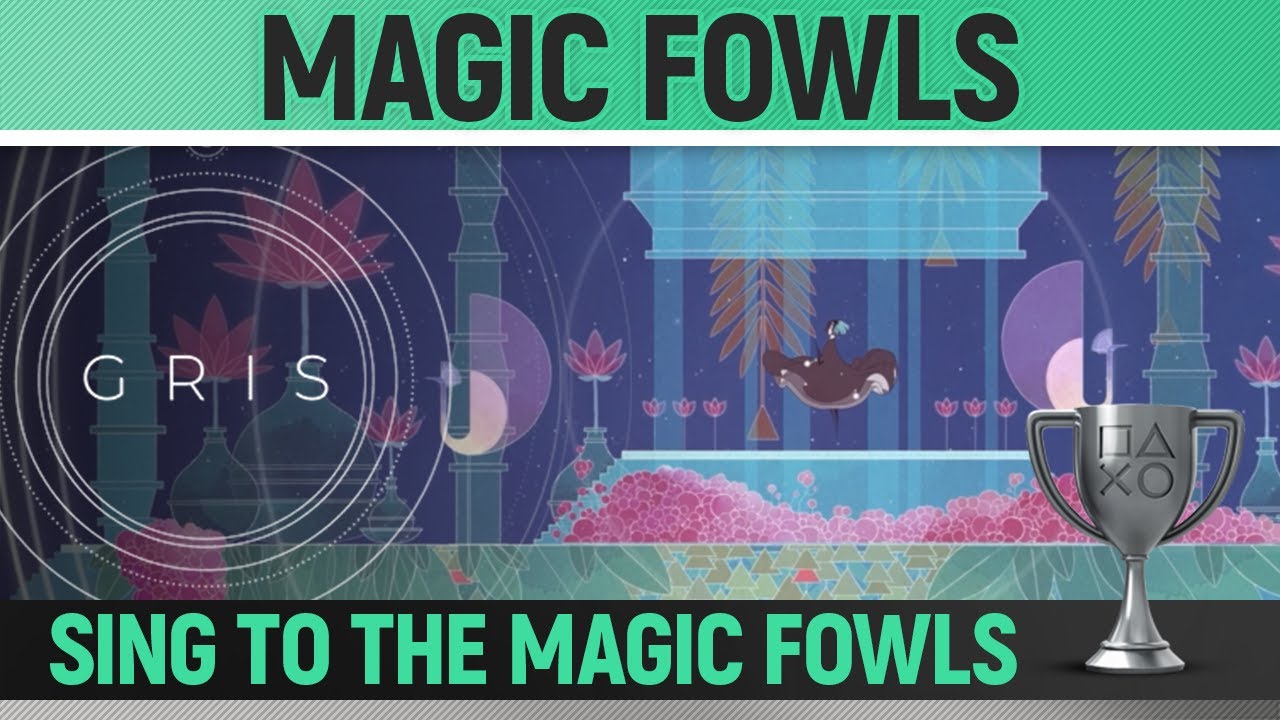 Gris - Magic Fowls 🏆 Trophy / Achievement Guide (All Magic Fowl Locations)