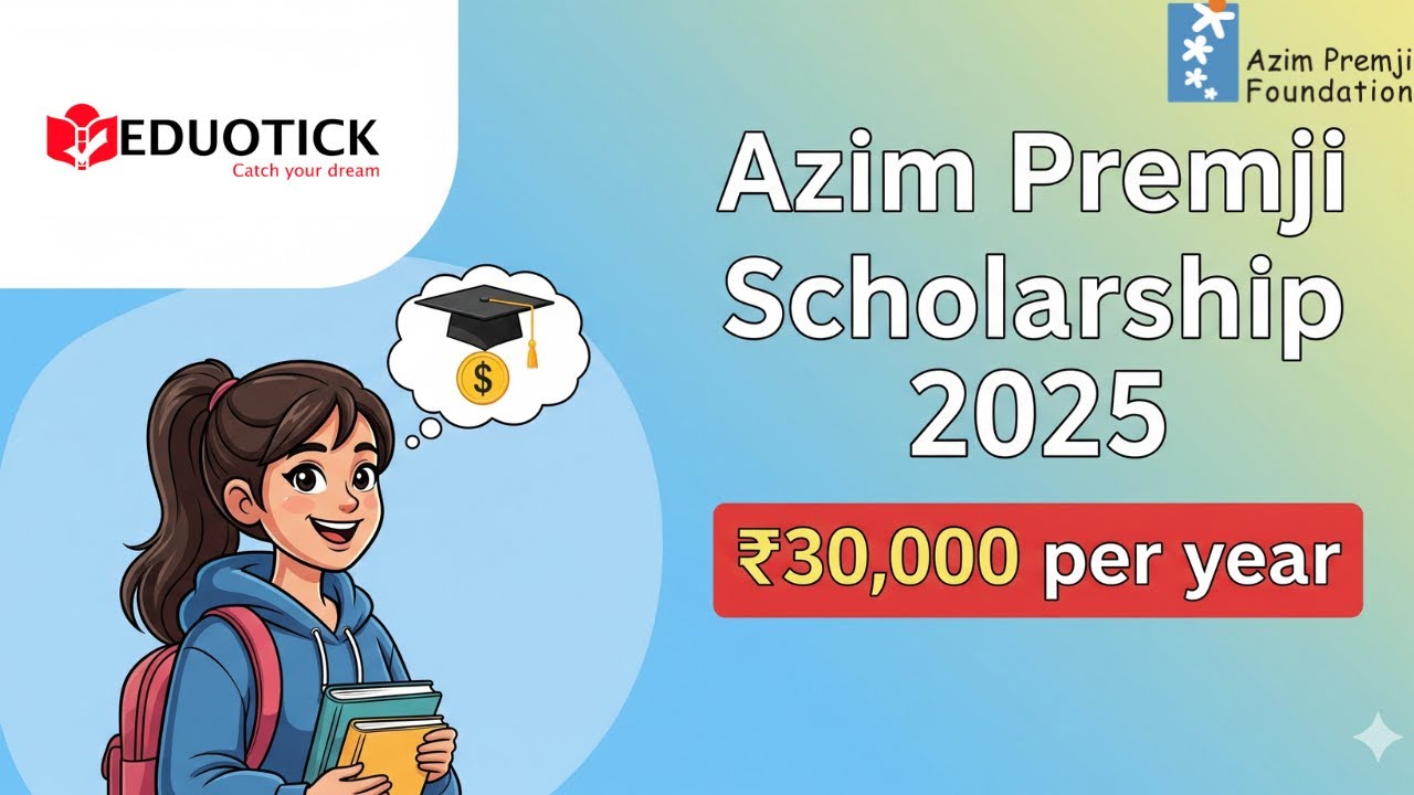 Azim Premji Scholarship 2025 | Eligibility, Benefits, Application Process & Last Date 🎓