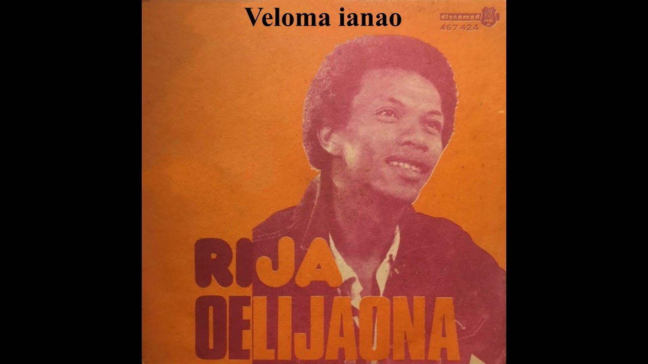 Rija oelijaona - Veloma ianao