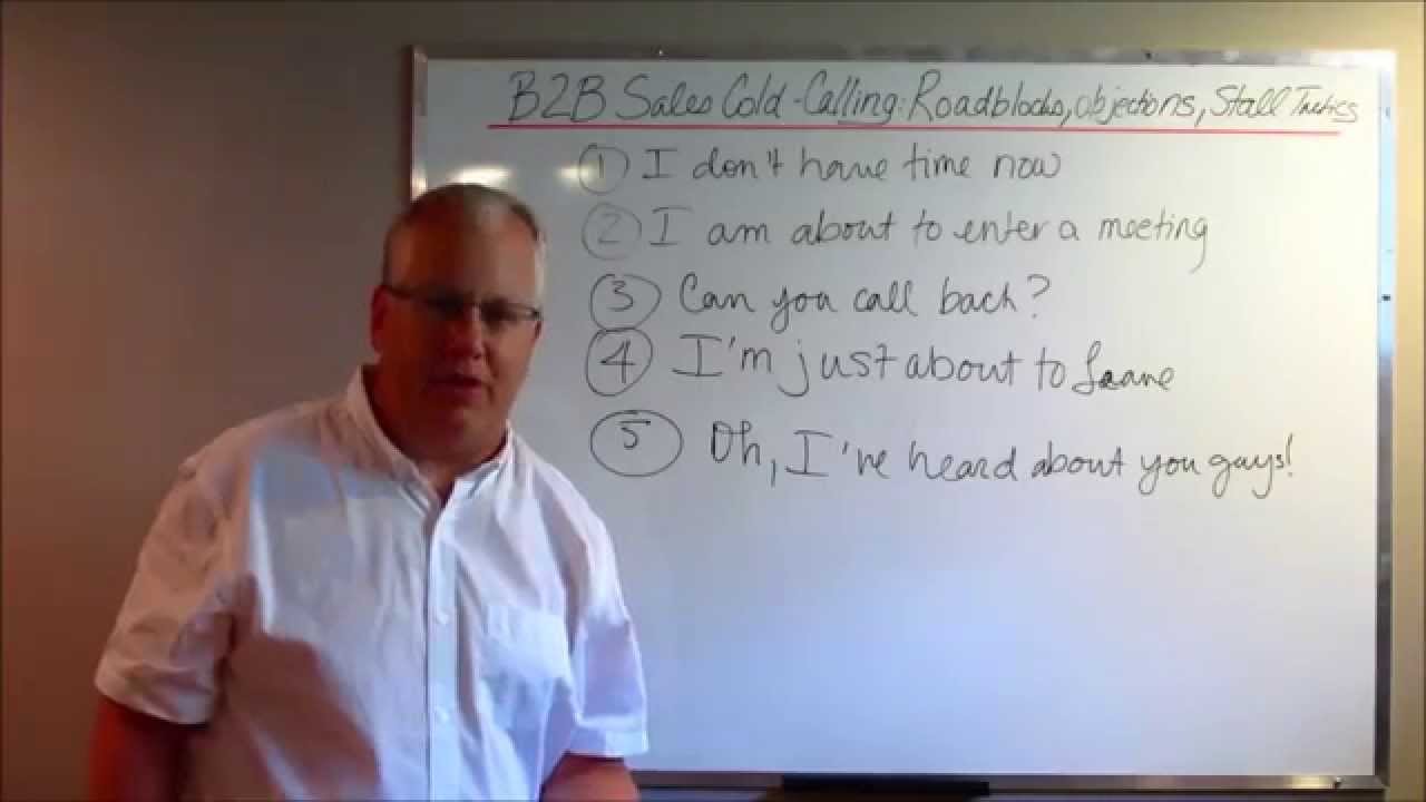 B2B Sales Cold Calling: Objections, Roadblocks and Customer Stall Tactics