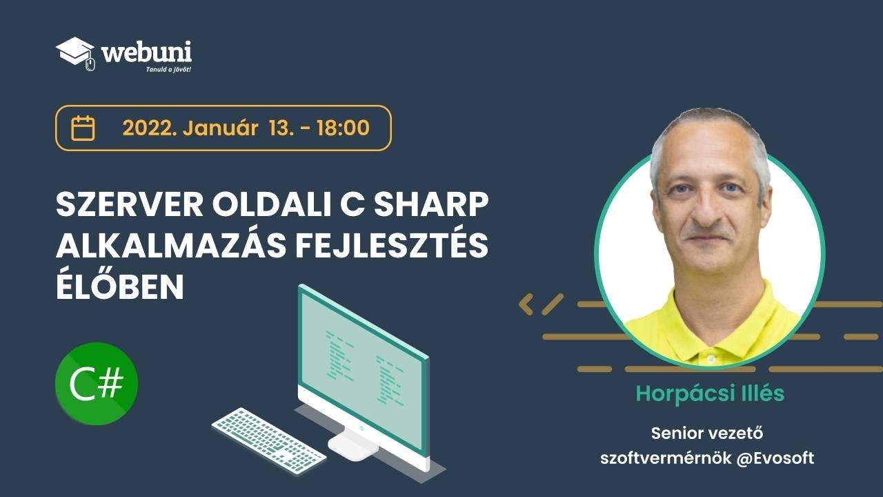 Lesd el a C# .NET fejlesztés alapjait képzésünk oktatójától!