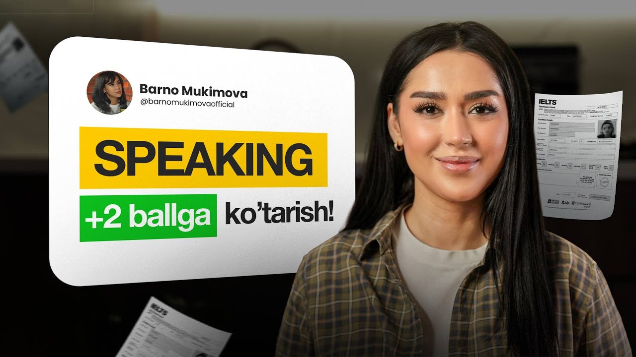 30 kunda Speaking'ni +2 ballga oshirish: 8 bosqichli tizim | Barno Mukimova
