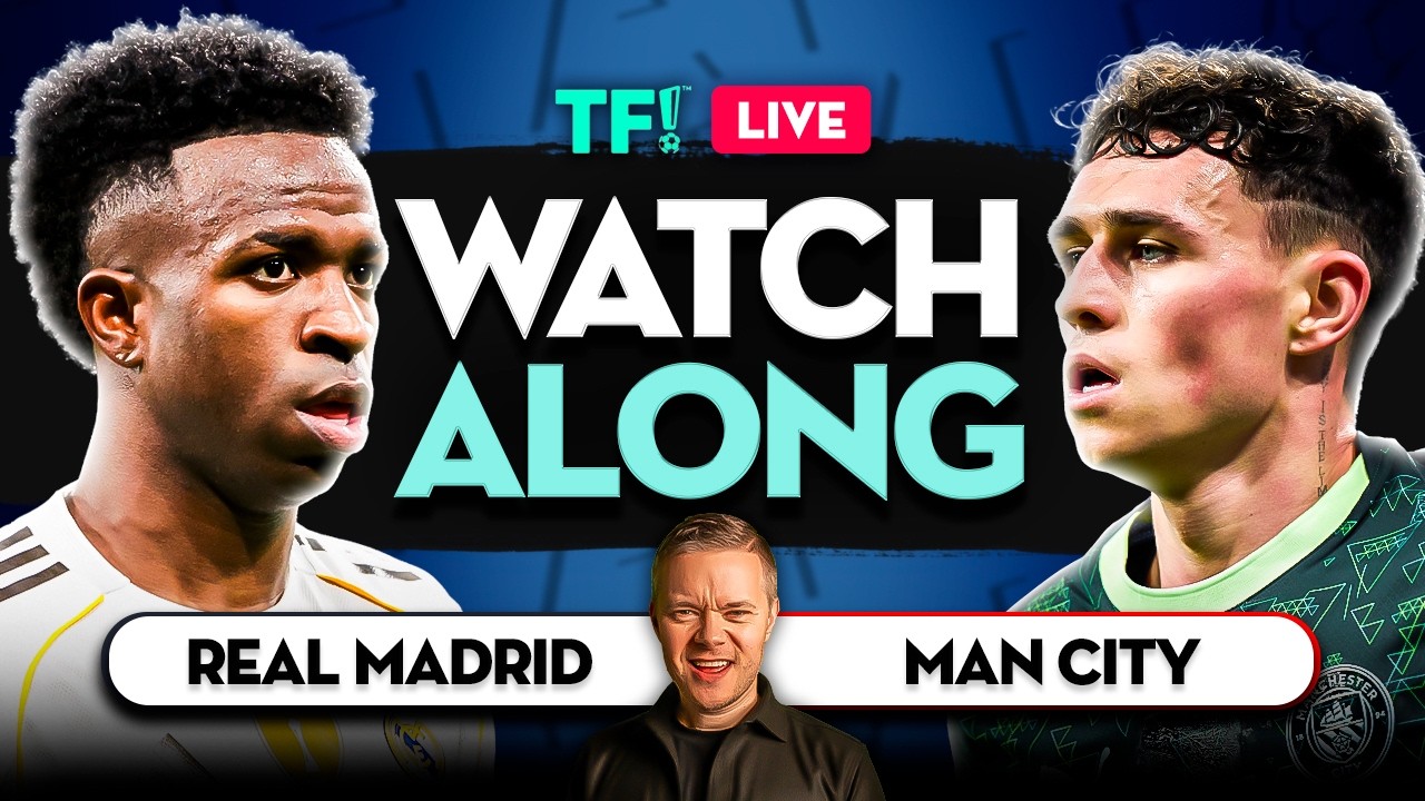 Real Madrid vs Man City | PSG vs Chelsea LIVE Watchalong