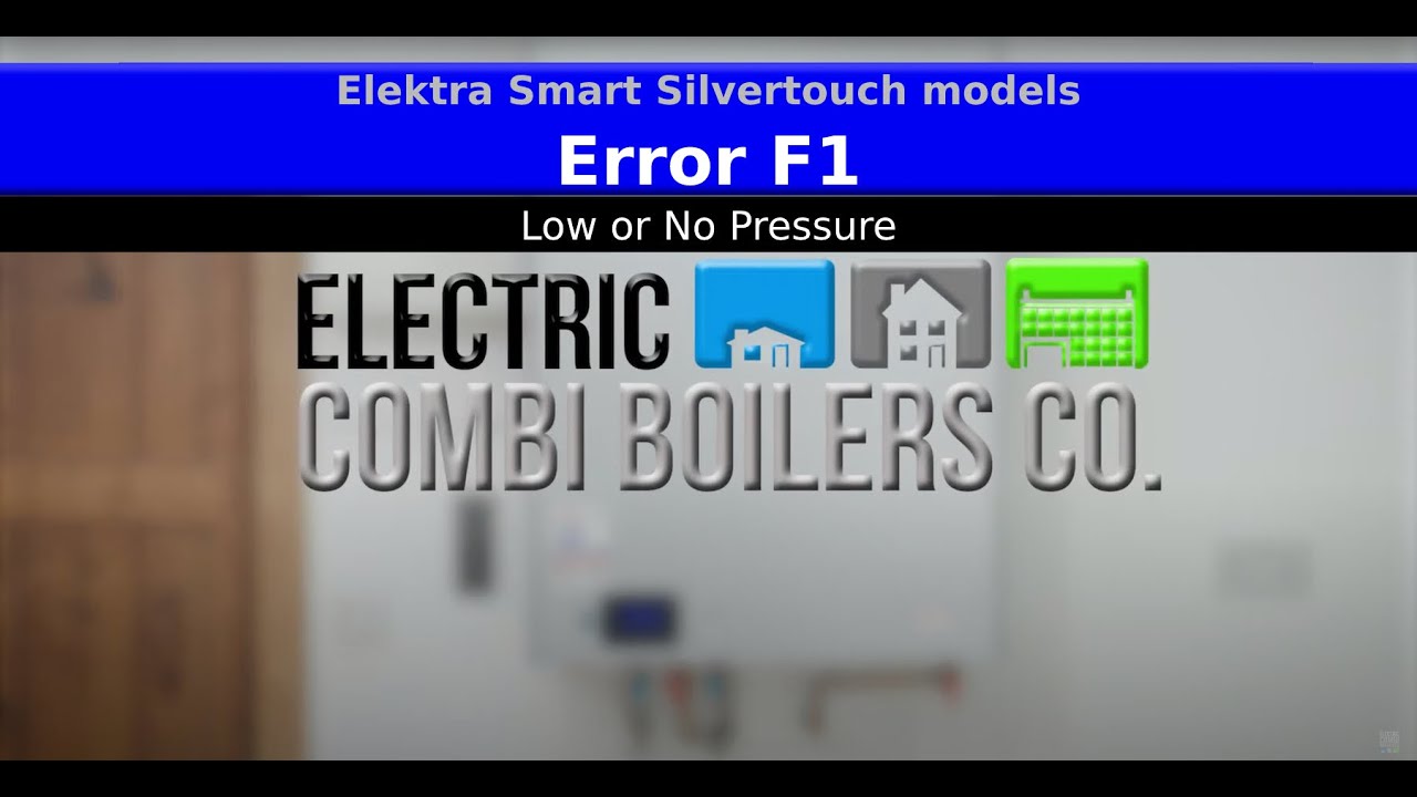 F1 Error - How to reset on Smart Silvertouch Electric Combi Boiler (All Models)