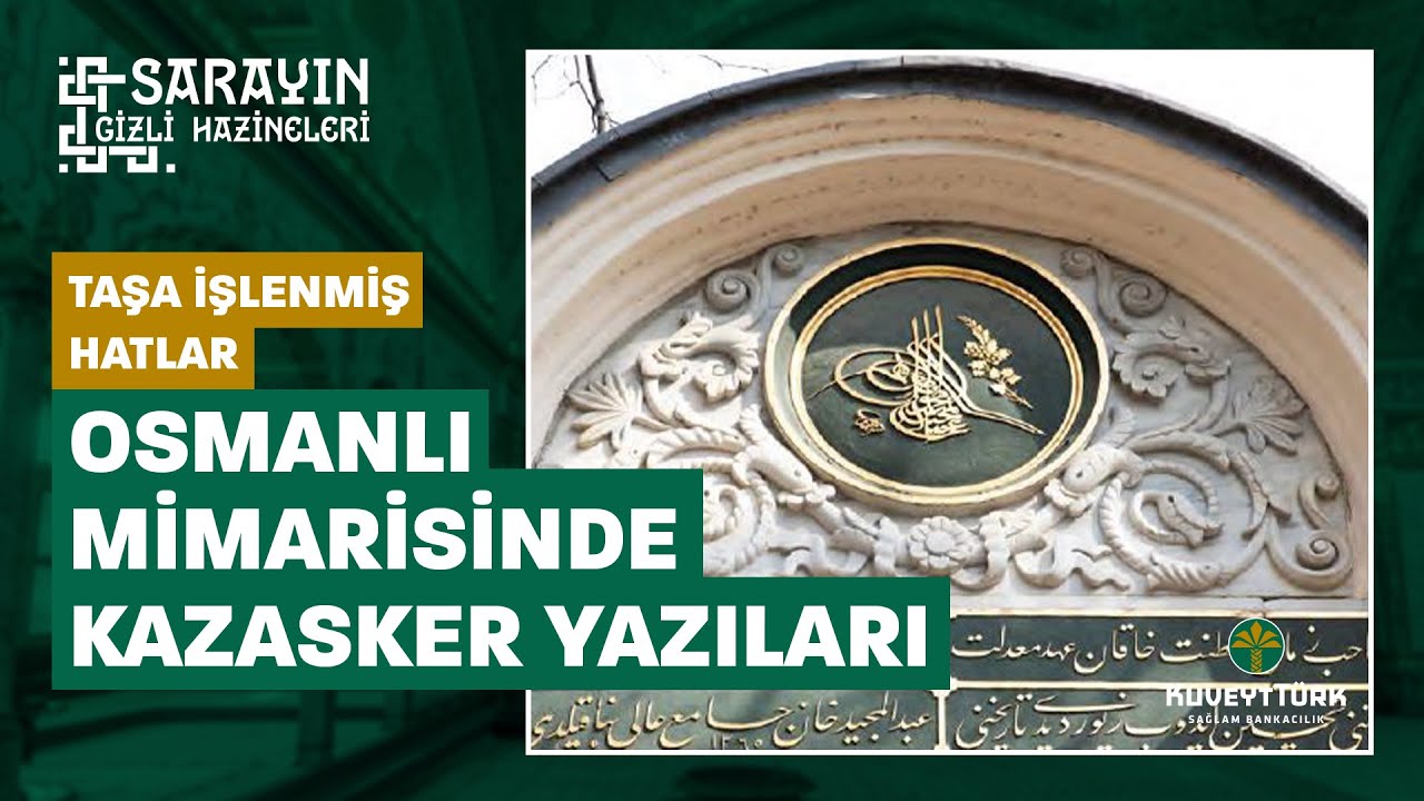 Osmanlı mimarisinde Kazasker yazıları