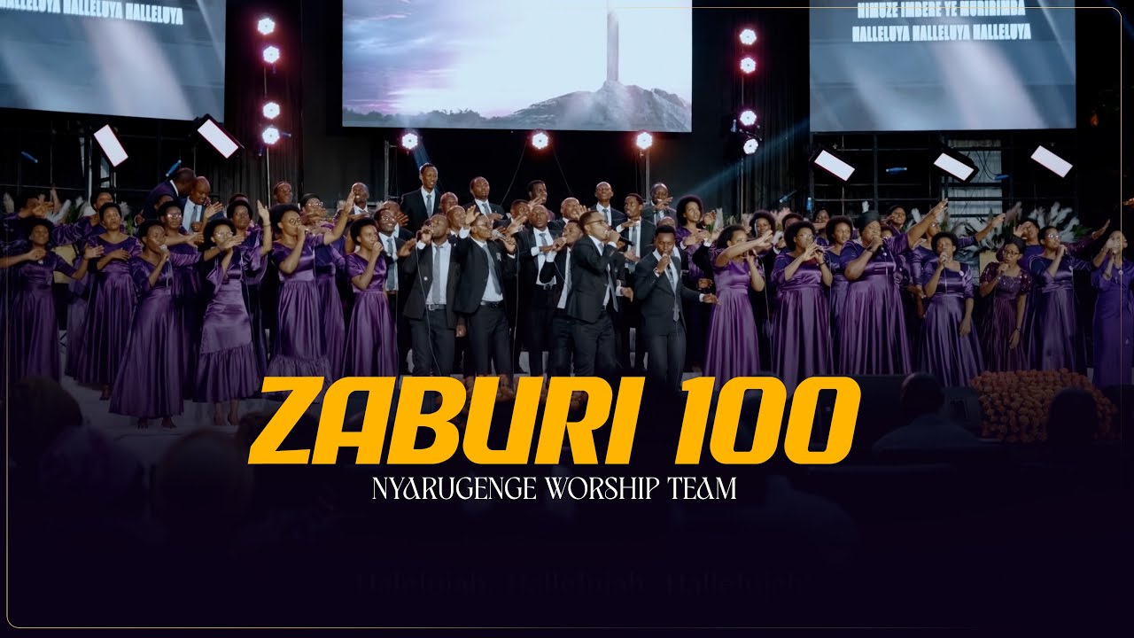 ZABURI 100 || NYARUGENGE WORSHIP TEAM