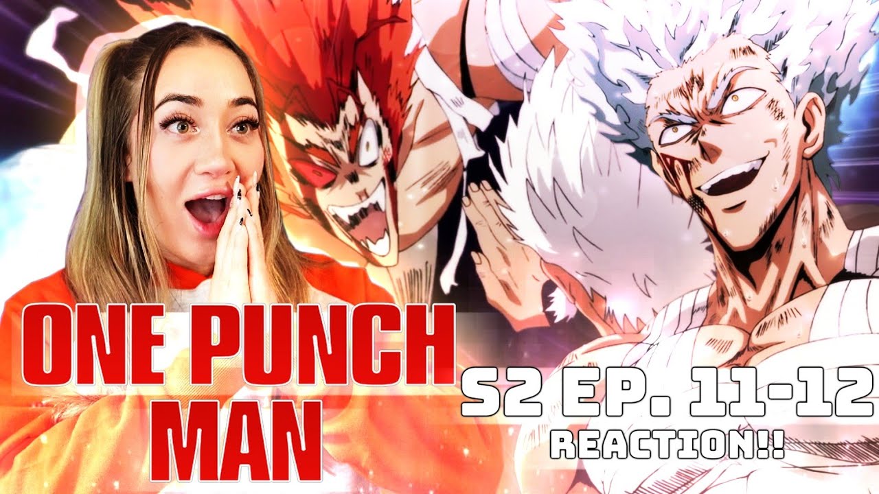 ФИНАЛ! ГЕНОС против ГАРУ!! | РЕАКЦИЯ НА 2 СЕЗОН ONE PUNCH MAN, ЭПИЗОДЫ 11 И 12.