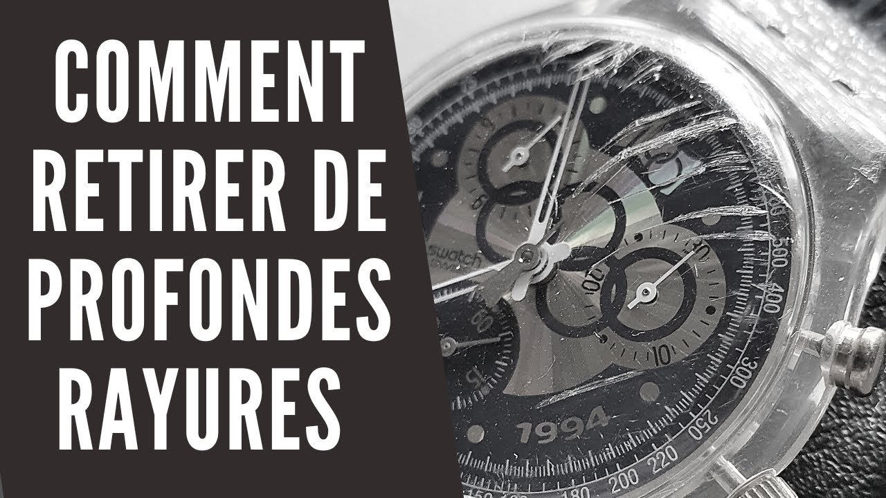 Comment retirer des marques profondes sur un verre de montre en plexi