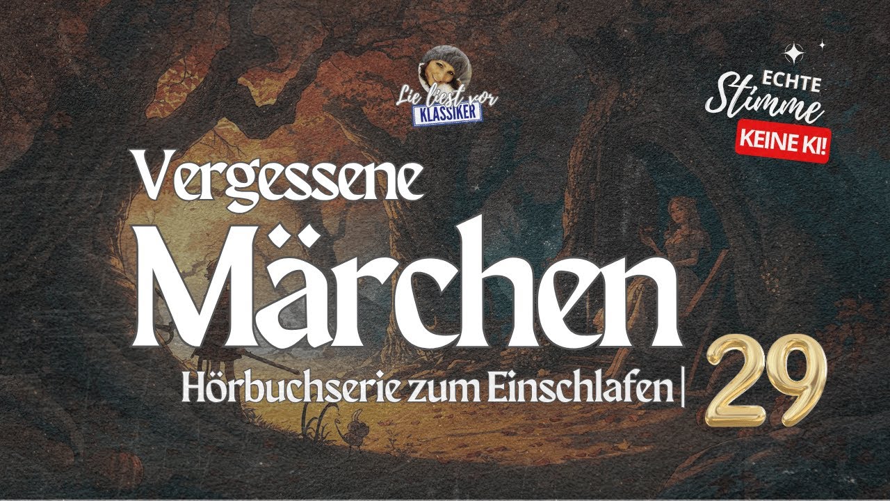 💫 Drei vergessene Märchen zum Träumen | Hörbuch zum Einschlafen (#29) 🌙