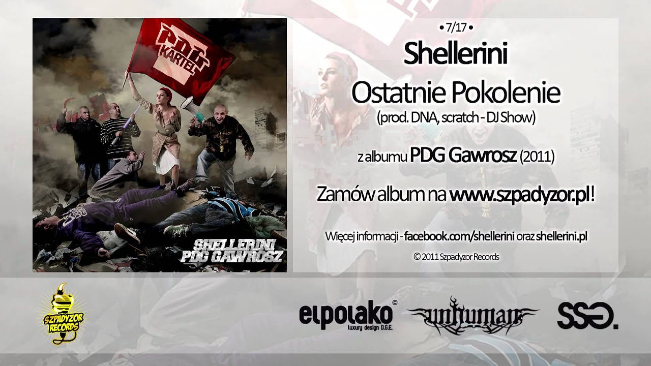 07. Shellerini - Ostatnie Pokolenie (prod. DNA, scratch - DJ Show)