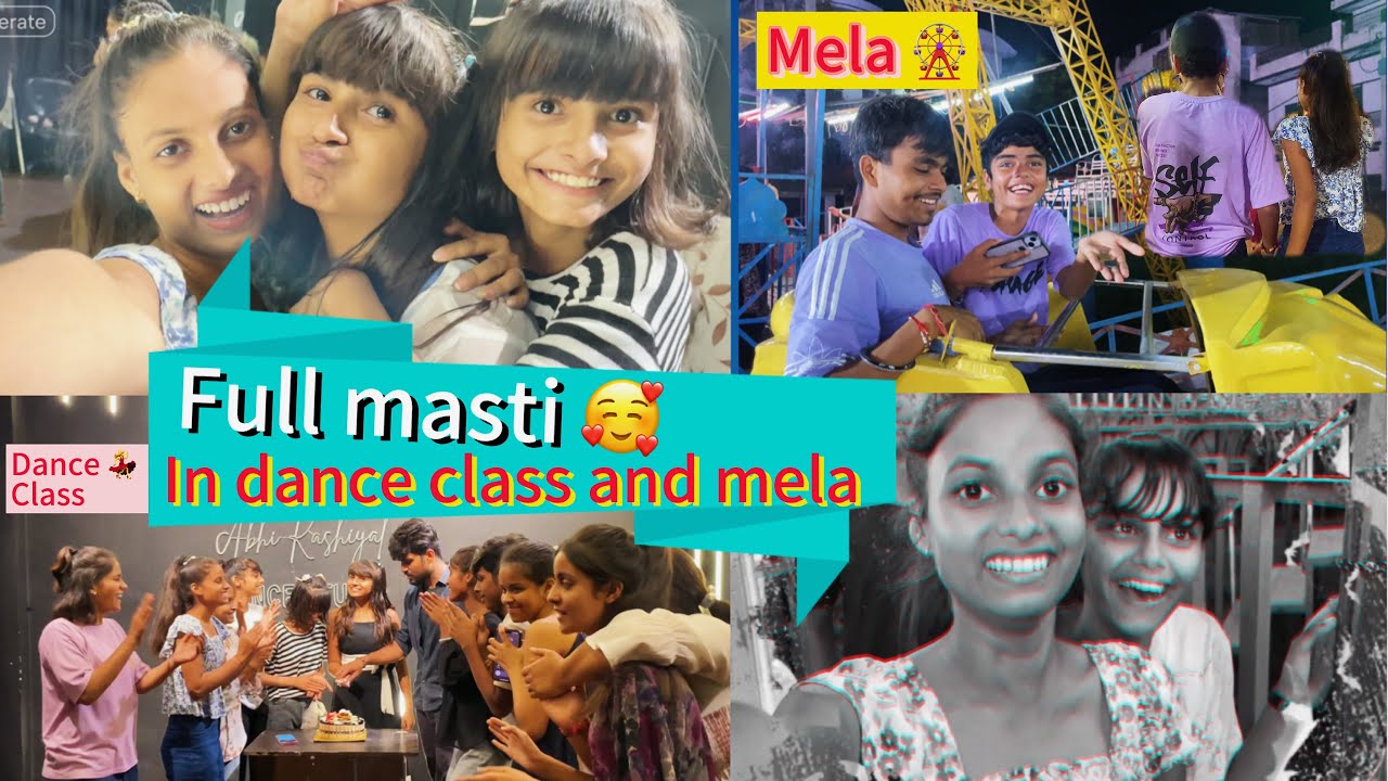 Full masti in dance class and Mela 😍🥰#vlog #mela #danceclass #viral #fun
