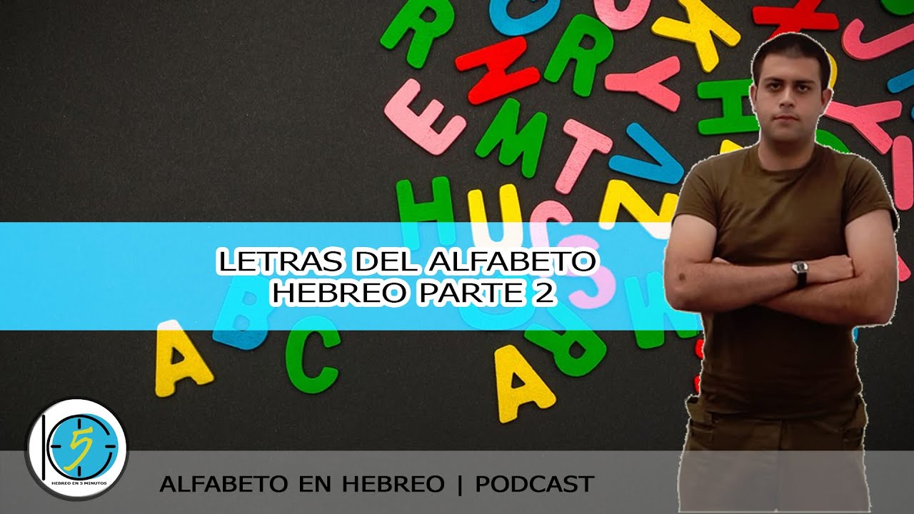 Curso de Hebreo | Como aprender Hebreo | Alfabeto Hebreo PARTE 2 | Hebreo Facil en 5 minutos