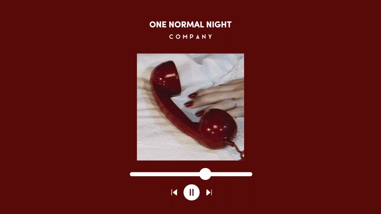 one normal night 🌙 - company - sped up