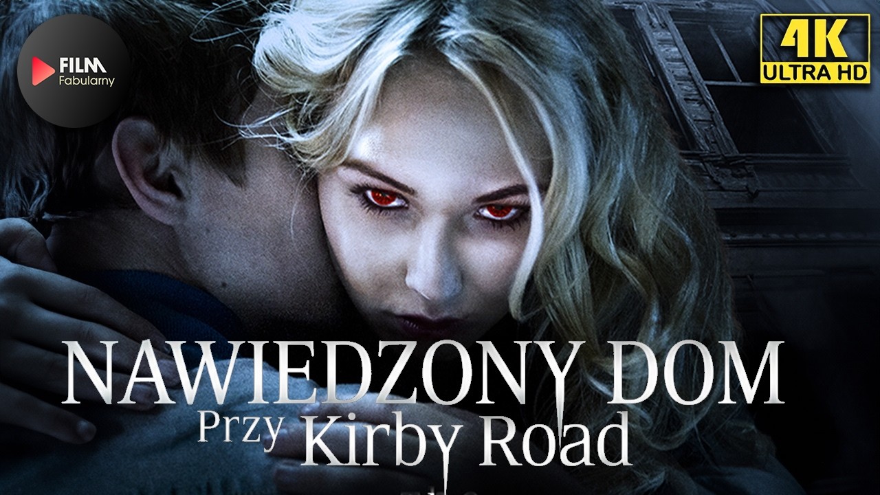 Nawiedzony dom przy Kirby Road 4K (2016) &ndash; Horror | Cały Film PL w 4K