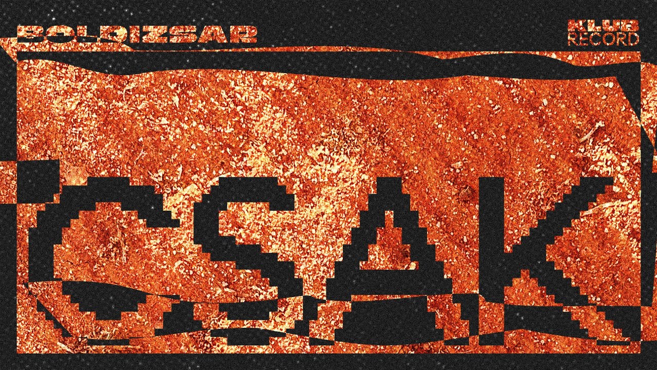 BOLDIZSAR - CSAK