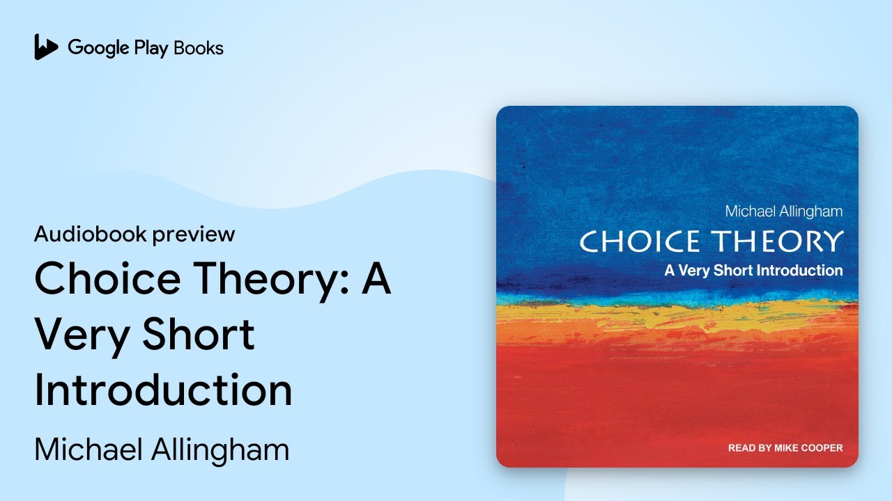 Choice Theory: A Very Short Introduction by Michael Allingham · Audiobook preview
