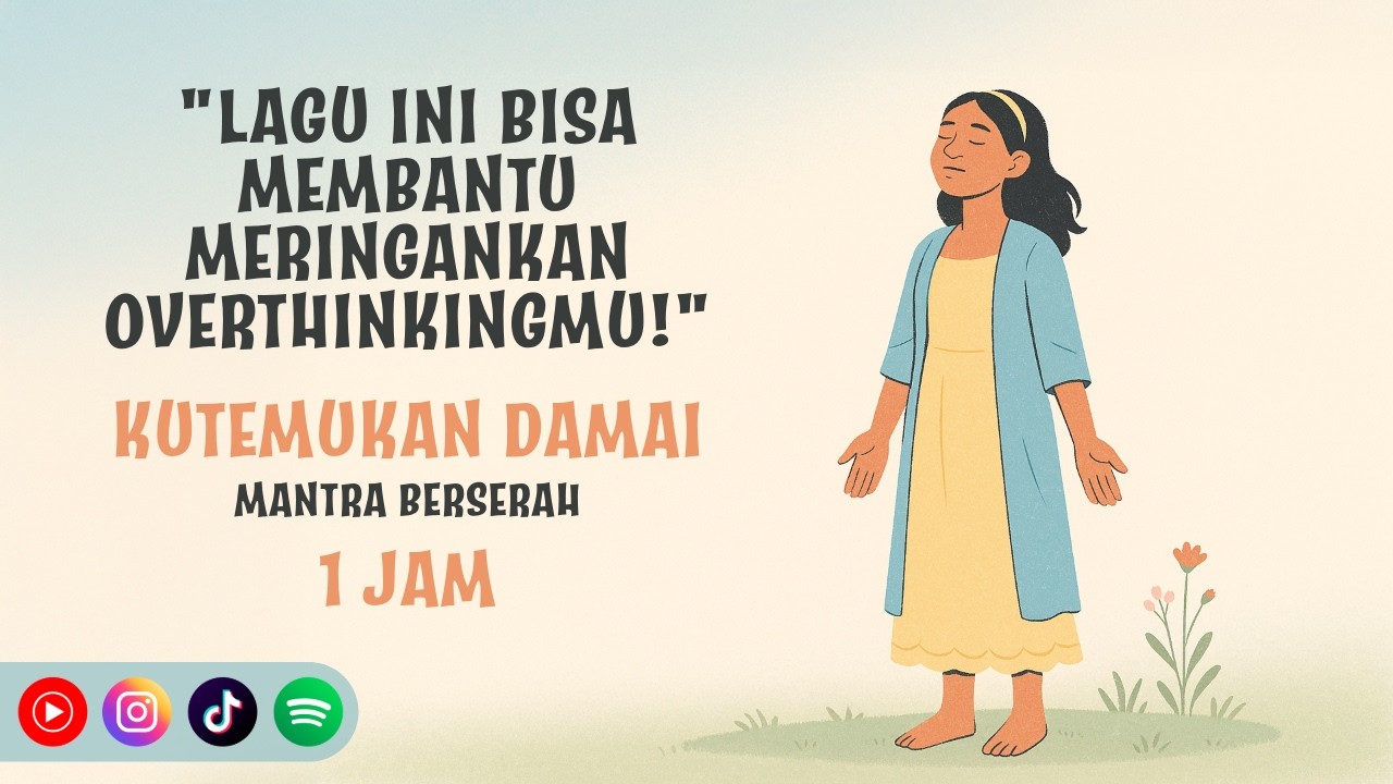 Kutemukan Damai 🌸 Lagu Afirmasi Positif Mantra untuk Berserah dan Penyembuhan Jiwa ✨