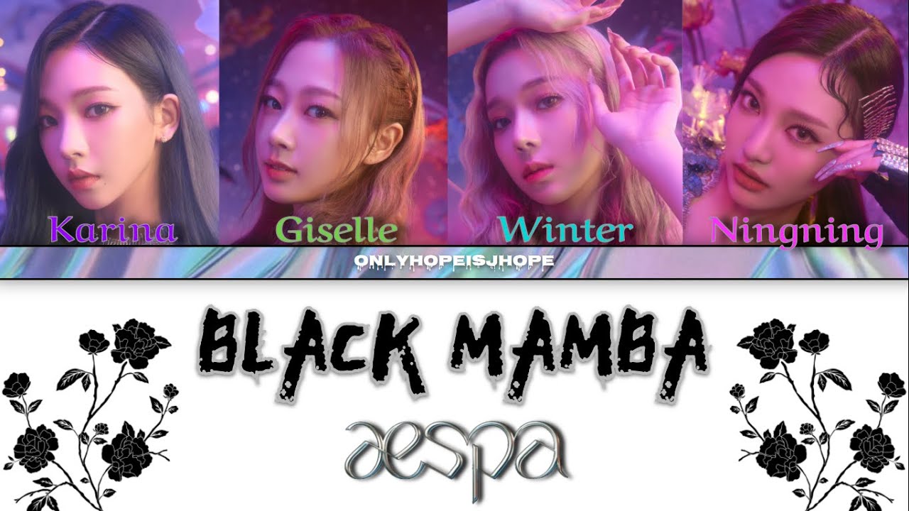 aespa - 'BLACK MAMBA' Lyrics {에스파 'Black Mamba' 가사}