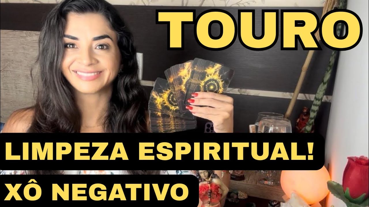 ⭐️TOURO♉️LIMPEZA ESPIRITUAL AGORA! XÔ NEGATIVO🔥SEU GUARDIÃO TRAZ A MENSAGEM🔱