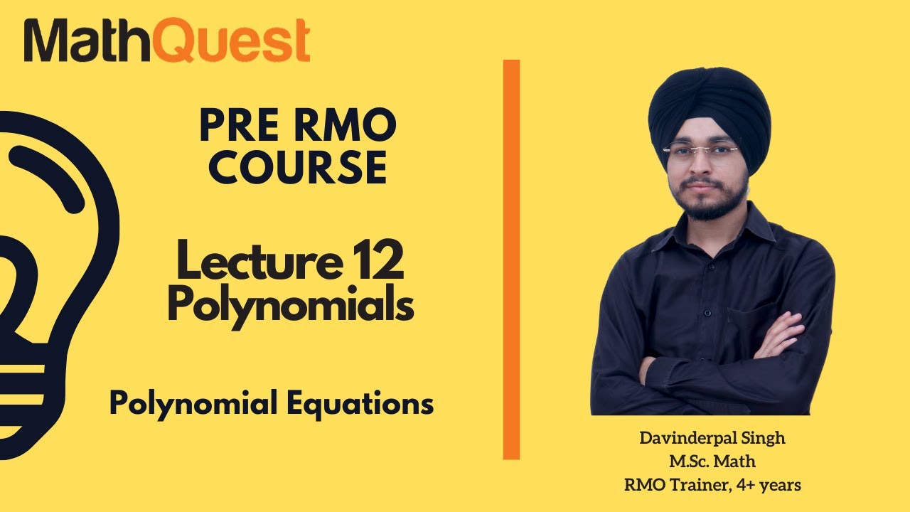 Polynomial Equations | Pre RMO Course 2020 | Lecture 12