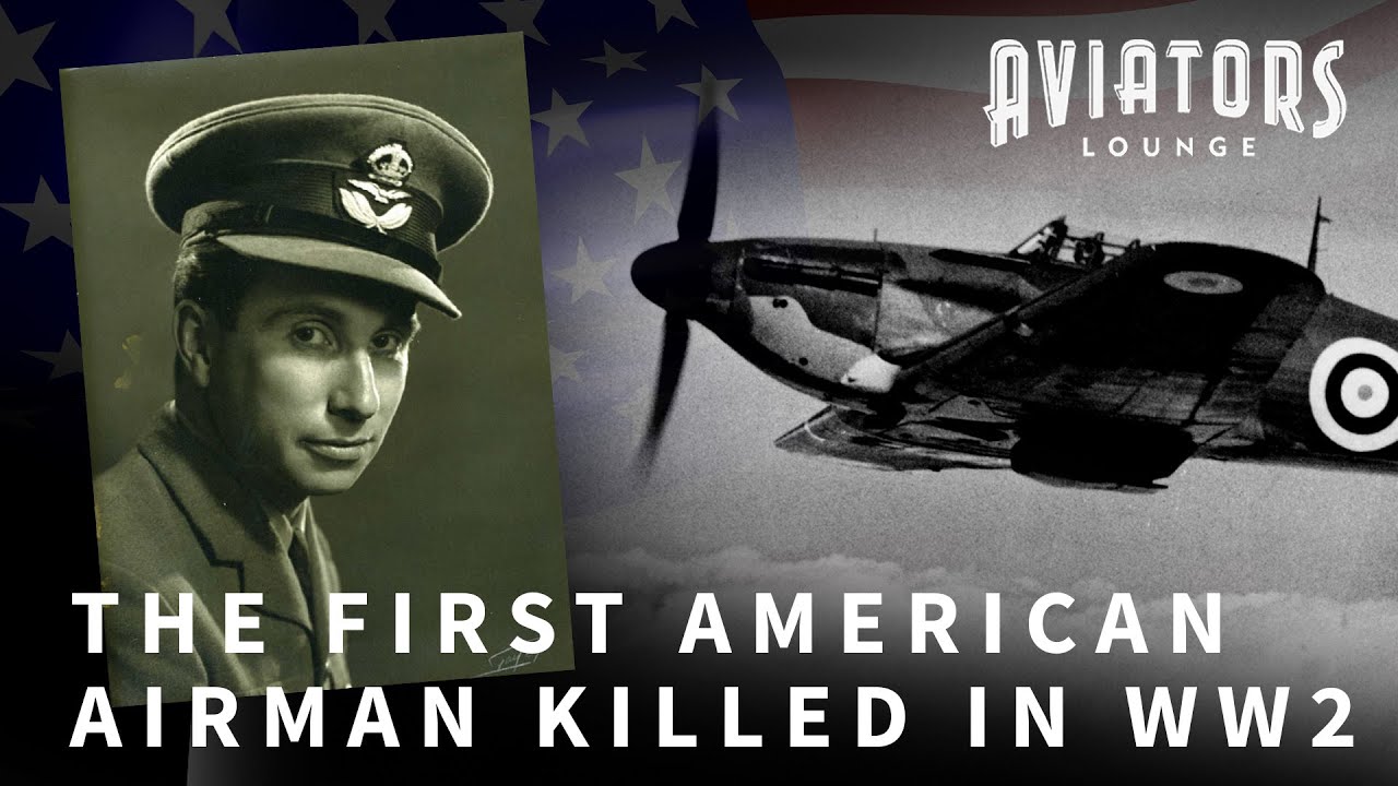 The First American Airman to die in WW2: Billy Fiske & The Battle of Britain