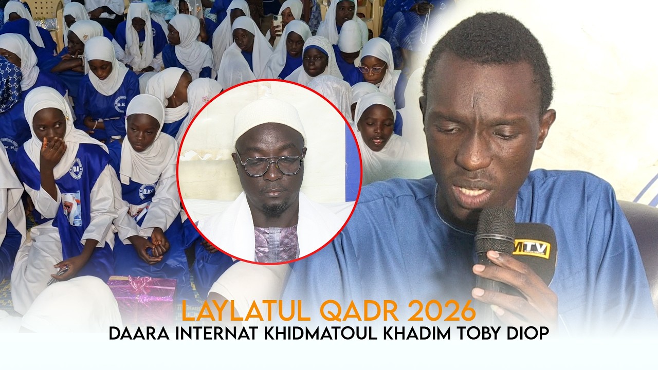 Laylatul Qadr 2026 : Internat Khidmatoul Khadim Toby Waxtaanu Serigne Khidma Mbacké
