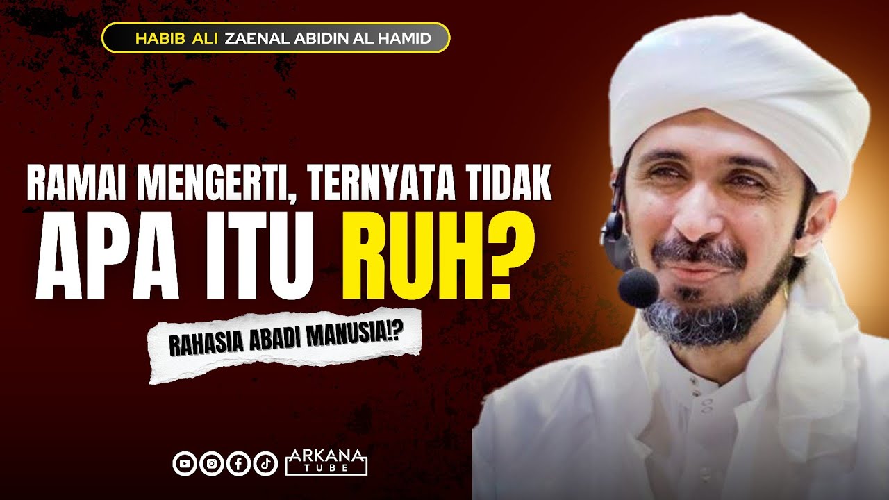RAHASIA RUH - Habib Ali Zaenal Abidin