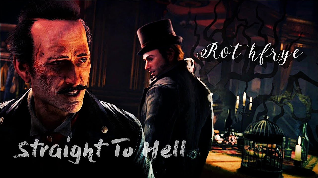 Jacob Frye & Maxwell Roth {RothFrye} || Straight To Hell