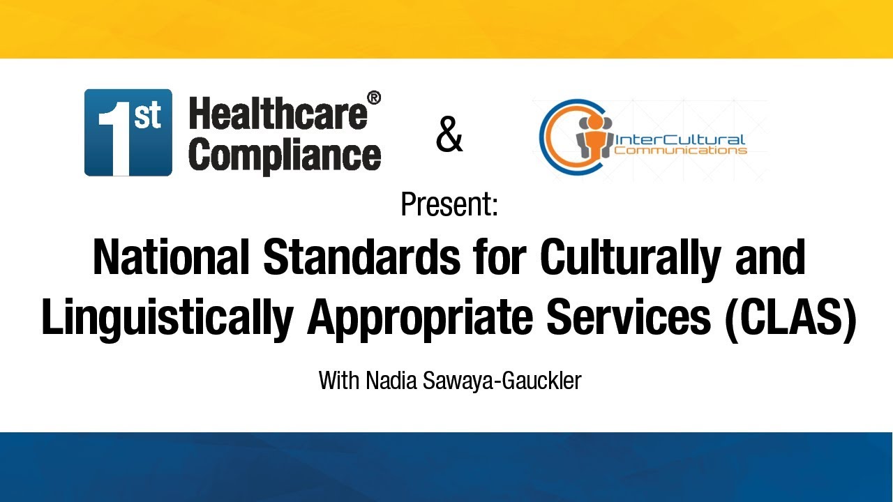 National Standards for Culturally and Linguistically Appropriate Services (CLAS)
