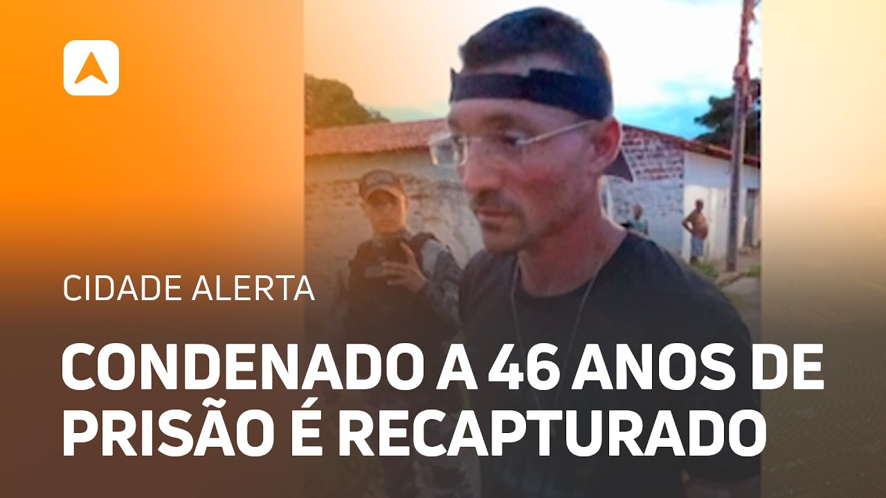 Condenado a 46 anos de prisão por latrocínio é recapturado