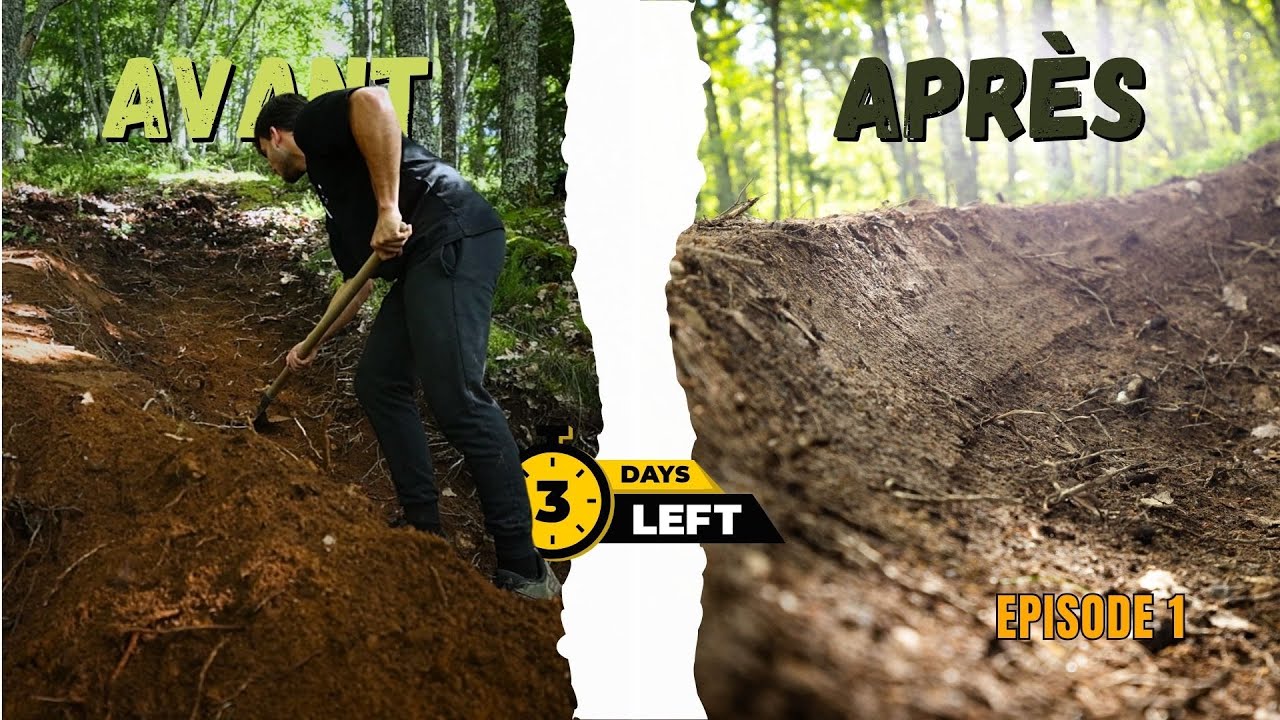 3 JOURS POUR CONSTRUIRE UNE PISTE DE VTT DESCENTE (shape N ride ep1 )