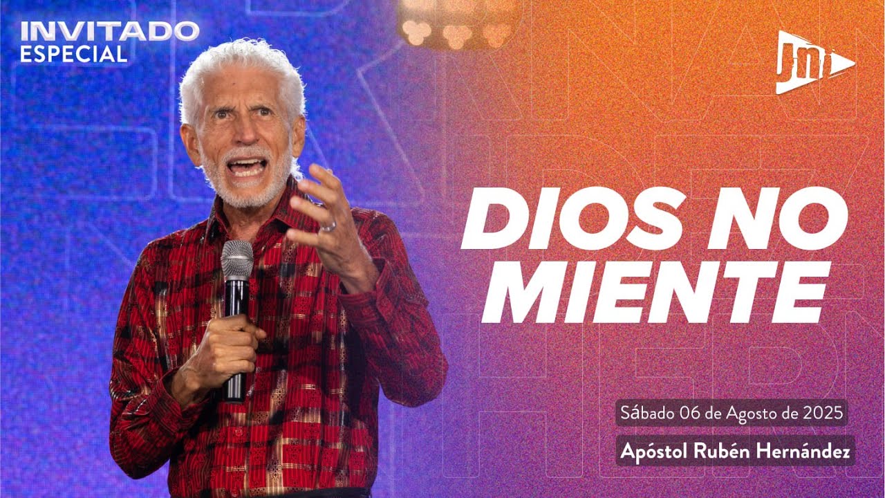 Dios no miente - Ap. Rubén Hernández | JNI - Iglesia del Nazareno - 6 de Septiembre del 2025