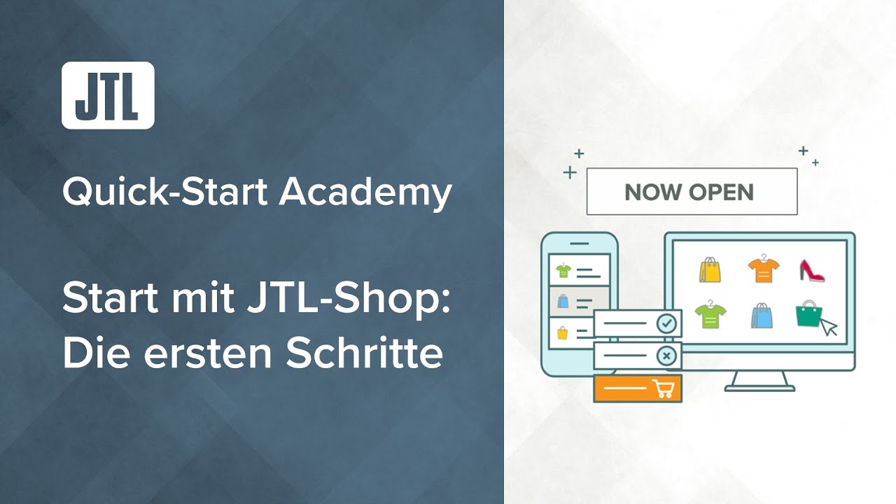 Start mit JTL Shop - Die ersten Schritte  - JTL Quick-Start Academy - Teil 7 {Webinar}