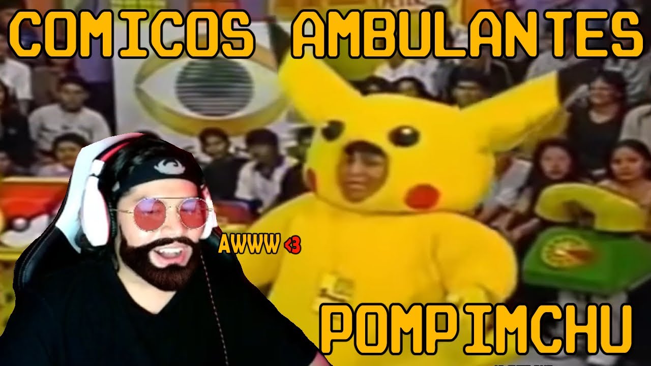 REACCIONANDO A POMPINCHU | COMICOS AMBULANTES | REACCION EN DIRECTO